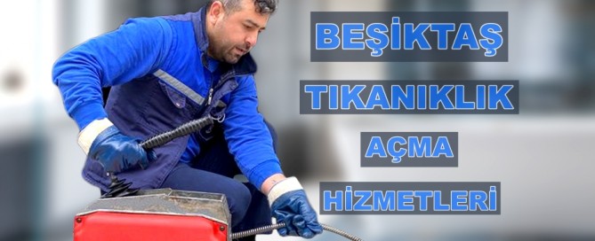 beşiktaş tıkanıklık açma