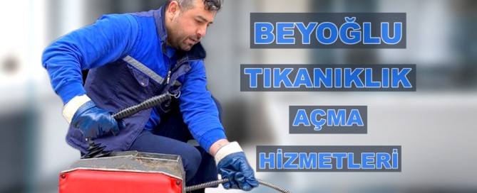 beyoğlu tıkanıklık açma
